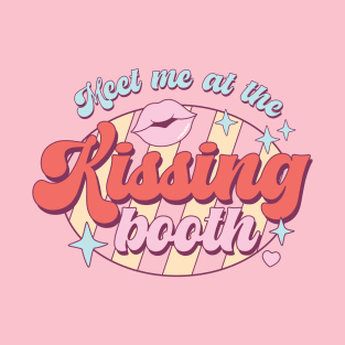 Meet Me At The Kissing Booth T-Shirt