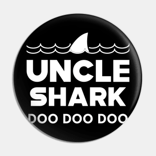 Uncle Shark doo doo doo Pin