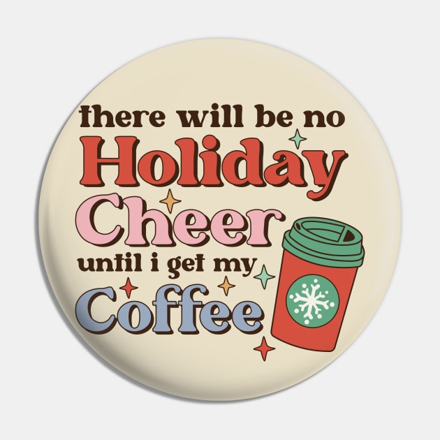 Funny Retro Coffee Holiday Cheer Christmas Pin by Mix Master Repeat