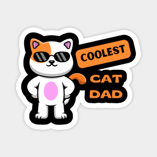 Coolest Cat Dad, Funny Cat Fathert Magnet