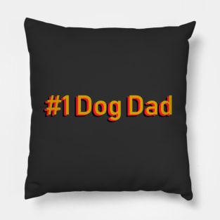 #1 Dog Dad, Best Dad Pillow