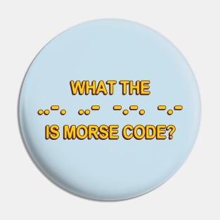 What the ..-. ..- -.-. -.- is morse code? Pin