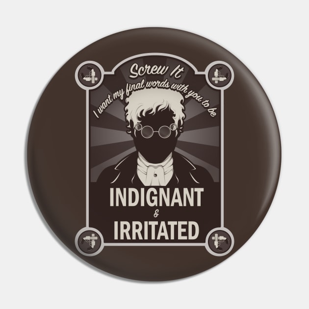 Indignant and Irritated Pin by LastLadyJane