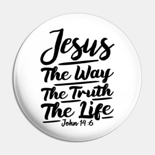 John 14:6 Jesus The Way The Truth The Life Pin