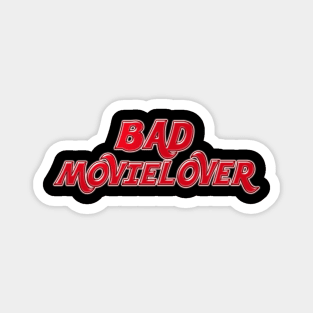 Bad Movie Lover Magnet