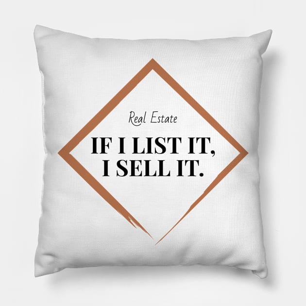 Real Estate List It Sell It Pillow by The Favorita