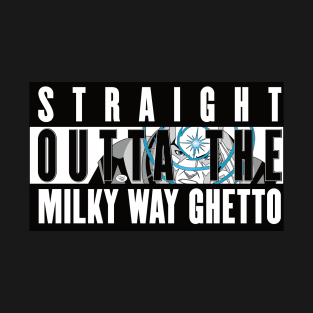 Straight Outta The Milky Way Ghetto (Professor X edition) T-Shirt