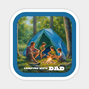 Camping with Dad. Gift idea for dad on his father's day. Father's day Magnet