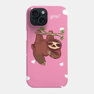 I Love You - Hanging Tree Sloth Phone Case