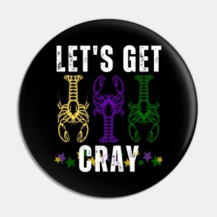 Let's Get Cray Mardi Gras Crayfish/Crawfish Pin