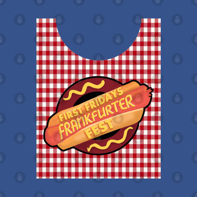 First Fridays Frankfurter Fest Bib - Curb Your Enthusiasm - T-Shirt