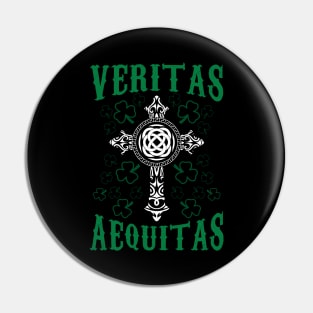 Veritas Aequitas Irish St Patrick's Day Pin