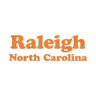 Raleigh, North Carolina - NC, Retro Typography T-Shirt