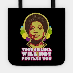 Audre Lorde: Your Silence Will Not Protect You Tote