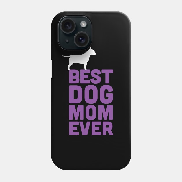 Best Bull Terrier Dog Mom Ever - Purple Dog Lover Gift Phone Case by Elsie Bee Designs