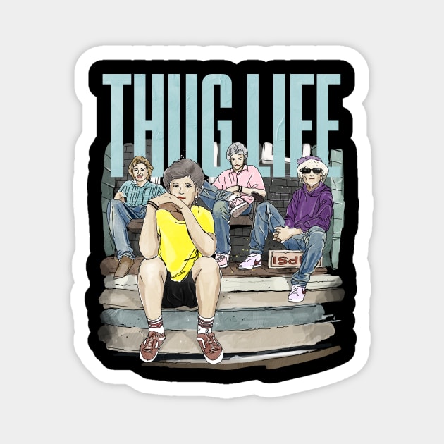 Thug Life Girls Watercolor Magnet by GLORIADEWATA