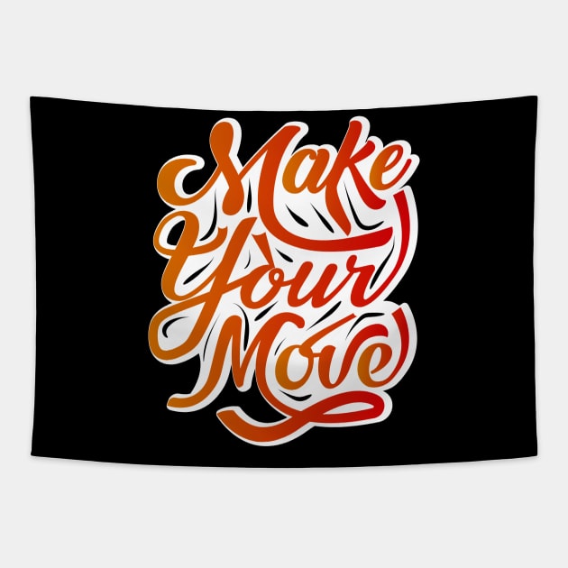 Make Your Move Tapestry by Marioma