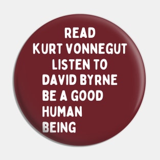 read kurt vonnegut listen todavid byrne be a good human being Pin