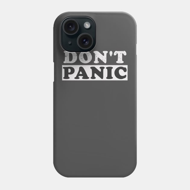 DON'T PANIC Phone Case by wael store