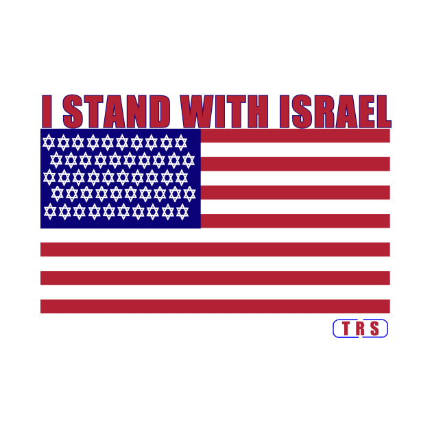 I Stand With Israel by The Right Side Radio Show