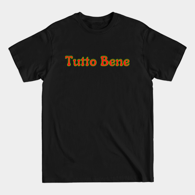 Discover Tutto Bene - Italian - T-Shirt