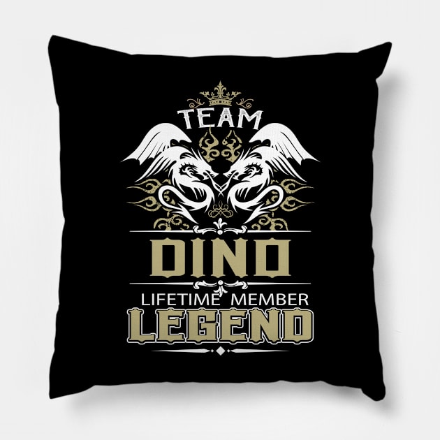 Dino Name T Shirt -  Team Dino Lifetime Member Legend Name Gift Item Tee Pillow by yalytkinyq