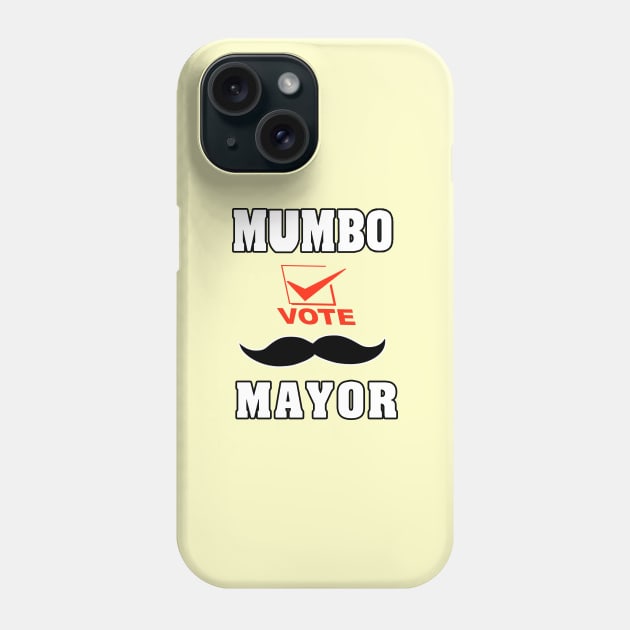 Mumbo For Mayor Phone Case by Ardesigner