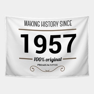 Making history since 1957 Tapestry