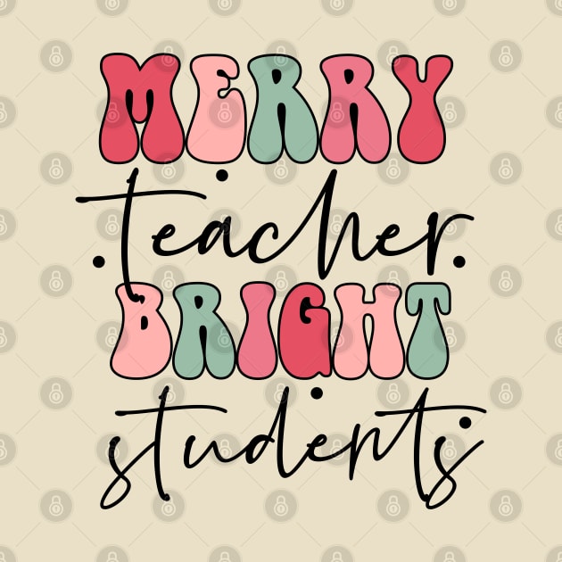 Merry Teacher Bright Student Christmas by JDVNart