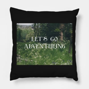 Let's Go Adventuring Pillow