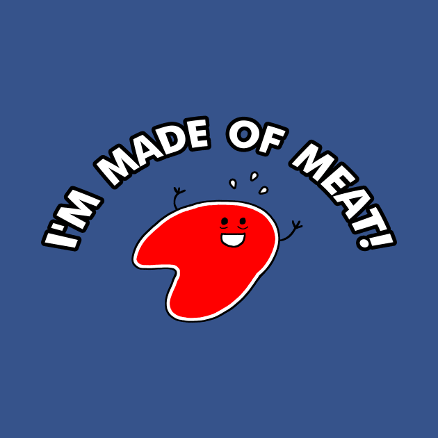 I'm Made Of Meat by DinosaurComics