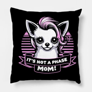 It's Not A Phase Mom! Emo Chihuahua Pillow