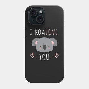 I Koalove You Funny Valentine's Day Saying Phone Case