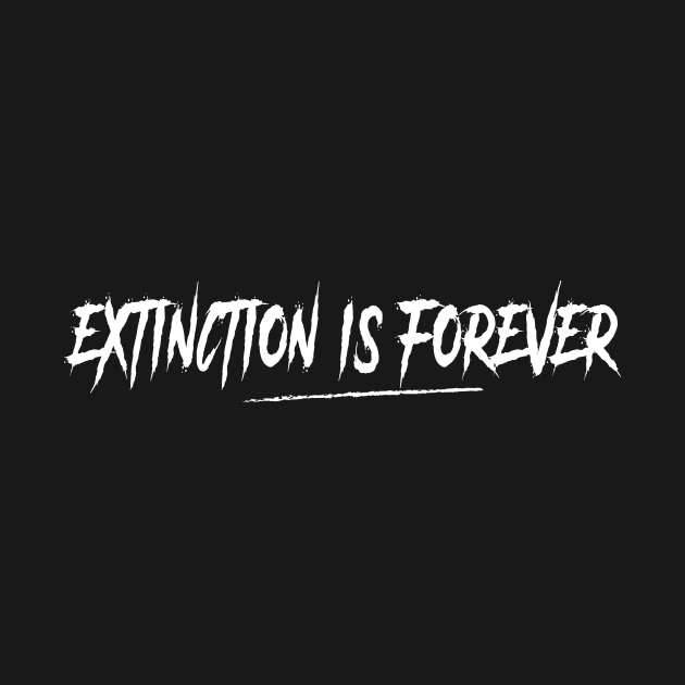 Extinction is forever by Manikool