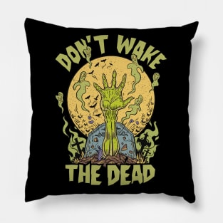 Don't Wake the Dead // Funny Zombie Graveyard Pillow