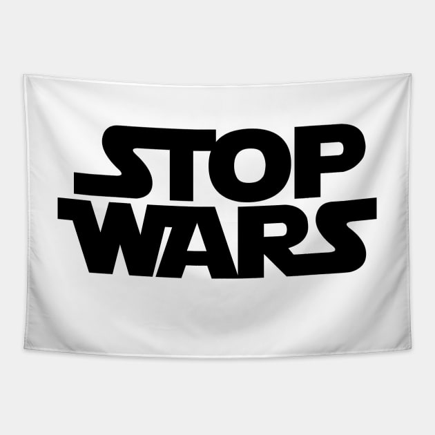 Stop Wars Tapestry by marissasiegel