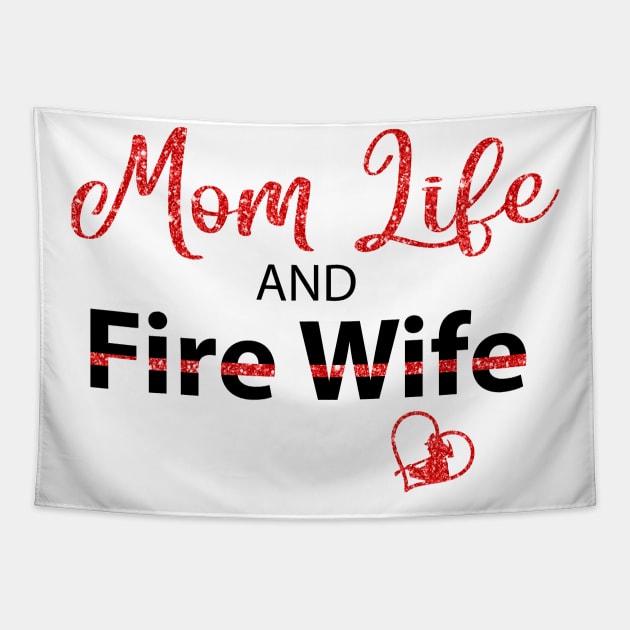 Mom Life And Fire Wife Tapestry by heryes store
