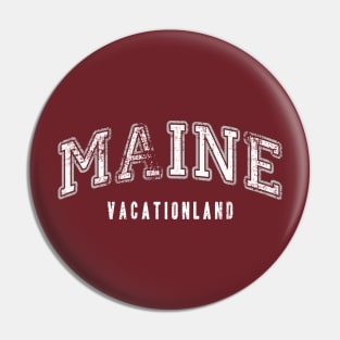 Wicked Decent Maine Collegiate-vacationland Pin