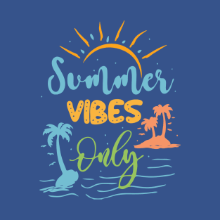 summer vibes only 3 T-Shirt