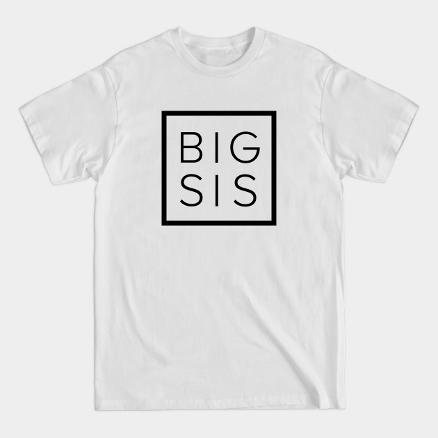 Discover Big Sister - Big Sister - T-Shirt