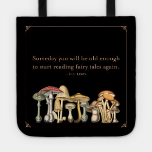 CS Lewis Fairy Tale Quote (gold) Tote