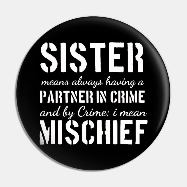 Sisters and Brothers be like True Partners in Crime Pin by Meta Paradigm