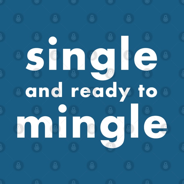 single and ready to mingle by foxfalcon