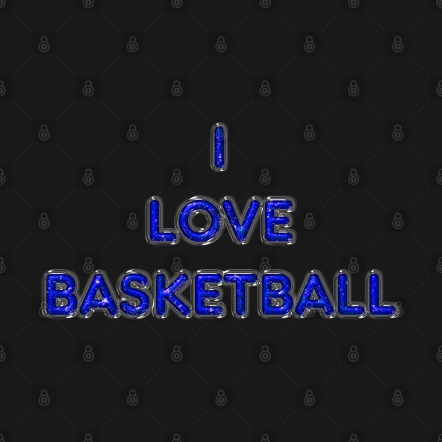 I Love Basketball - Blue by The Black Panther