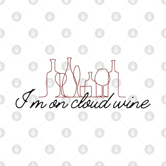 Funny Cloud Wine Shirt For Wine Lover Gift For Her Wine Pun Shirt Funny Wine Saying Tee by DaddyIssues