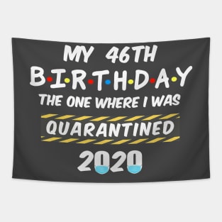 46th Birthday Quarantined Tapestry