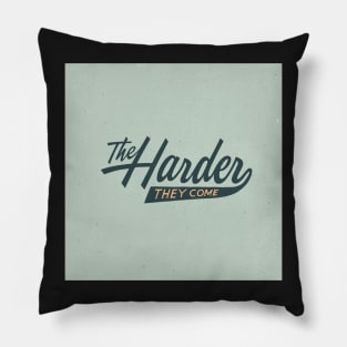 The Harder They Come Pillow