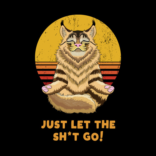 Let The Shit Go Shirt Cat Meditation Yoga Maine Coon Owner