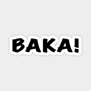 Anime Quote Baka! - Anime Stickers Magnet