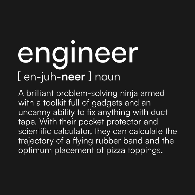 Engineer definition by Merchgard